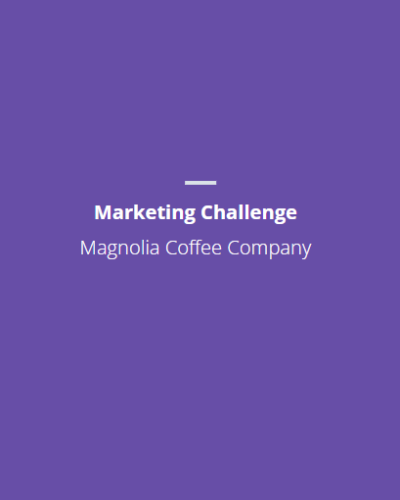 Magnolia Coffee Marketing Project